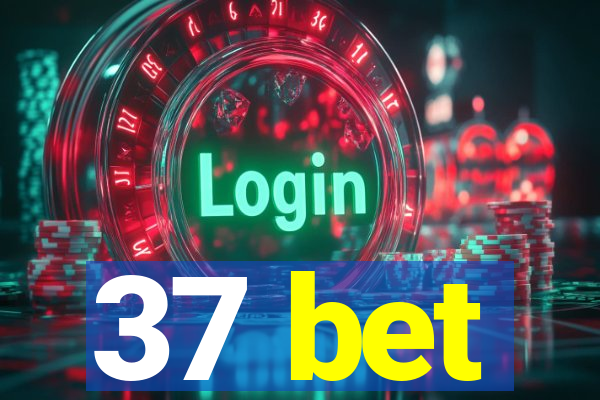 37 bet